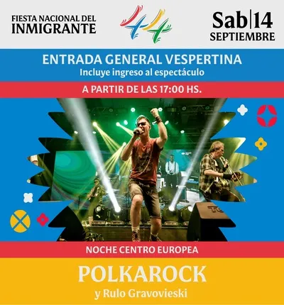 SABADO 14/09 (DESPUES DE 17HS) - 44º FIESTA NACIONAL DEL INMIGRANTE