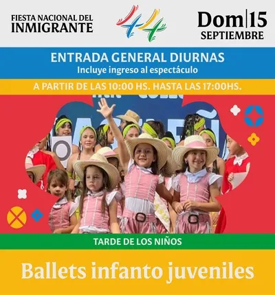 DOMINGO 15/09 (ANTES DE 17HS) - 44º FIESTA NACIONAL DEL INMIGRANTE